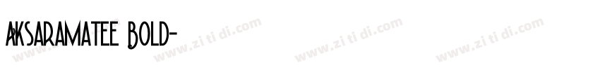 Aksaramatee Bold字体转换